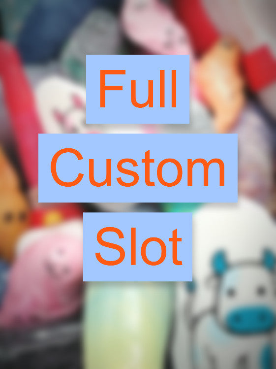 Full Custom slot